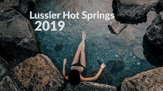 Lussier Hot Springs 2019 [upl. by Alic936]