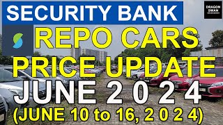 Security Bank Repo Cars Repossessed Cars June 2024 Update Year Model 202420232022 and below [upl. by Nyhagen]