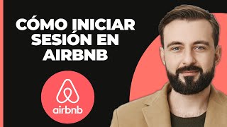 Cómo iniciar sesión en Airbnb  ¡GUÍA FÁCIL [upl. by Wende]