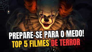 Top 5 Filmes de Terror para Assistir em 2024 Preparese para o Medo [upl. by Leiser]