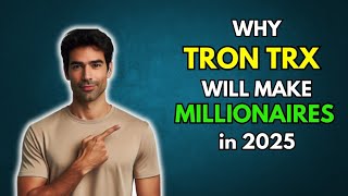 TRX Why TRON TRX will make Millionaires in 2025 [upl. by Ehcsrop]