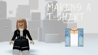 MAKING A ROBLOX TSHIRT [upl. by Ayatnohs]