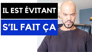 7 signes que cest un homme évitant regarde avant de le fuir [upl. by Aiderfla]