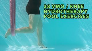 28 VMO  KNEE Strengthening Hydrotherapy Pool Exercises [upl. by Kcirdla696]