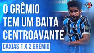 🔵⚫️ Grêmio 2 x 1 Caxias Vitória e vantagem rumo a final  Diego Costa é SOLUÇÃO  Defesa preocupa [upl. by Kaya]