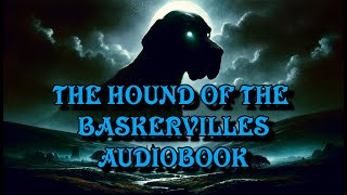 The Hound of the Baskervilles by Arthur Conan Doyle  CHAPTER 0815  English Audiobook [upl. by Granese]