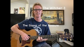 The Slopes of the Blessure  The Witcher 3  Guitar Arrangement  Tutorial [upl. by Rabush]