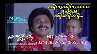 KILUKILUKKAM CHEPPE KINGINI HQ KARAOKE [upl. by Sutelc470]