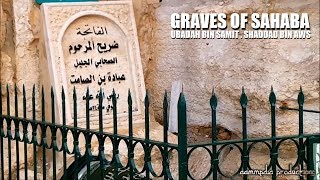 Graves of Sahaba Ubadah bin Samit rd amp Shaddad bin Aws rd  alAqsa Graveyard  Palestine [upl. by Gale802]