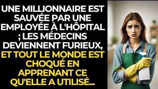 Les MÉDECINS ne peuvent pas sauver la MILLIARDAIRE mais la FEMME de ménage est RENVOYÉE après [upl. by Donnenfeld590]