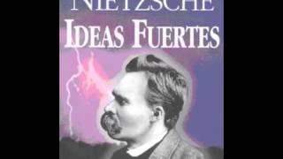 Friedrich Nietzsche Ideas Fuertes audiolibro [upl. by Aggy]