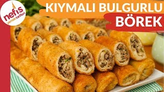 Masaya Koyduğunuzda ANINDA TÜKENECEK EFSANE BÖREK Kıymalı Bulgurlu Börek Tarifi [upl. by Freeman828]