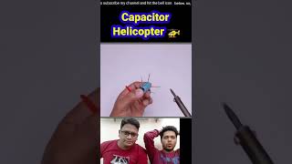 Capacitor helicopter reaction gadget youtubeshorts shorts [upl. by Arun]