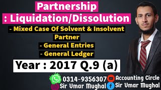 Partnership  Liquidation  Solvent amp Insolvent Partner  General Entries  General Ledger  2017 [upl. by Nortna]