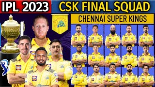 IPL 2023  Chennai Super Kings Squad  CSK Team Final Players List  CSK Team 2023 [upl. by Zoellick]