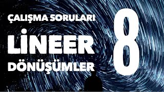 Lineer Dönüşümler Çalışma Soruları 8 Lineer Dönüşümün Görüntüsü ve Görüntü Uzayının Boyutu [upl. by Nwahsiek]