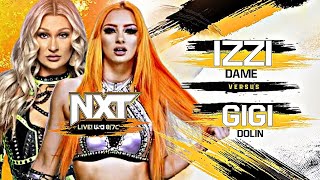 NXT  Izzi Dame Vs Gigi Dolin  Gauntlet Eliminator Match [upl. by Natalie]