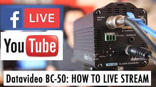 BC50  How to Stream Live to YouTube and Facebook [upl. by Aym]