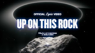 Up On This Rock — VOUS Worship Official Lyric Video [upl. by Atsiuqal]