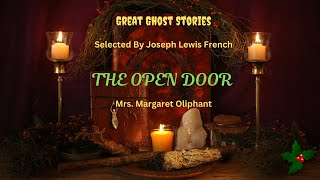 Audiobook Great Ghost Stories  The Open Door  Margaret Oliphant [upl. by Ahsimal]