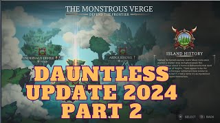 DAUNTLESS ✨UPDATE✨2024 PART 2 [upl. by Marasco249]