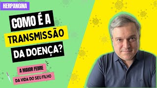 Herpangina Como é a transmissão da doença [upl. by Greenman]