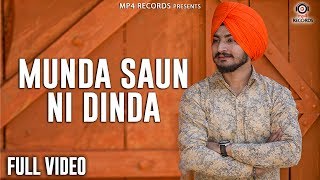 Deep Bajwa  Munda Soun Ni Dinda Full Video  Latest Punjabi Songs 2018  Mp4 Music [upl. by Erreip872]