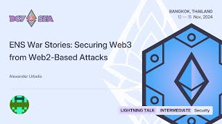 ENS War Stories Securing Web3 from Web2Based Attacks [upl. by Knoll]