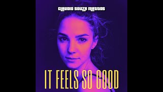 Claudio Souza Mattos  It Feels So Good Remix dance edm remix music [upl. by Enylorac431]