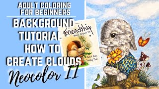 BACKGROUND TUTORIAL  CREATE CLOUDS with NEOCOLOR II  Rachel Mintz Friendship Color Along  Part 6 [upl. by Ydnec]