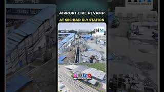 Airportlike revamp at Secunderabad railway station  Hyderabad mail news indianrailways [upl. by Inah678]