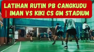 Latihan Rutin PB CANGKUDU  iman vs Kiki cs gm stadium [upl. by Aiselad141]