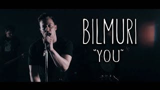 Bilmuri  You OFFICIAL MUSIC VIDEO [upl. by Prissy319]