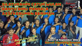 SILATURAHMI CATUR WULAN BANYU BIRU PANSELA AXSI KEBUMEN BERIMAN  KORWIL CIKARANG SELATAN [upl. by Nosmoht]