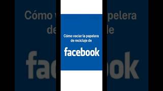 Cómo vaciar la papelera de reciclaje en Facebook [upl. by Stalk]