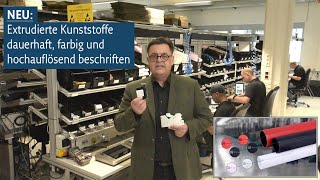 Extrudierte Kunststoffe dauerhaft farbig und hochauflösend beschriften [upl. by Ahsinrad831]