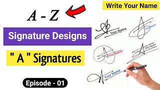 ✅ A to Z Signature Style  Signature Style Of My Name  A Signature  Episode 01 [upl. by Pangaro]