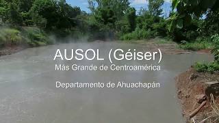 Ausol más Grande de CentroaméricaGéiser [upl. by Shaver]