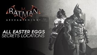 Batman Arkham Knight  All Easter Eggs amp Secrets So Far with Locations [upl. by Arratal303]