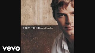 Ricky Martin  Loaded Audio [upl. by Ecinahc34]