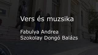 Fabulya Andrea  Szokolay Dongó Balázs  Vers és muzsika  2024 Szeged [upl. by Alyahs]