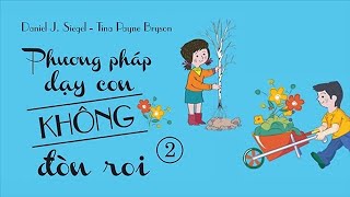 Sách Nói Phương Pháp Dạy Con Không Đòn Roi  Tập 2  Chương 1 nuoidaycon [upl. by Alo]