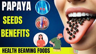 Eat Papaya Seeds Everyday and Change Your Life Health Benefits You Never Knew existed [upl. by Welsh]