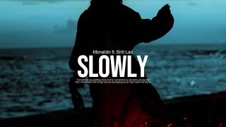 Monaldin amp Britt Lari  Slowly Official audio [upl. by Inge]