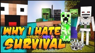 Why I Hate Minecraft Survival [upl. by Heshum]