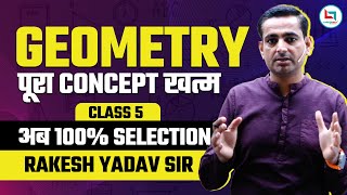 Geometry Class 5 by Rakesh Yadav Sir CGL CHSLCPO 2023  Geometry rakeshsir geometry [upl. by Lorinda370]