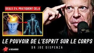 Le Pouvoir de lEsprit sur le Corps Audelà de la croyance  Dr Joe Dispenza en français [upl. by Viola]