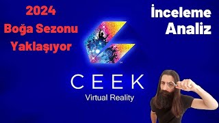 CEEK VR İnceleme 2024 Boğa Sezonu Yaklaşıyor [upl. by Nauqet512]