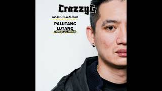 CrazzyG x Smiddy PALUTANG LUTANG Audio Version MKTNGBLWALBUM [upl. by Willin]