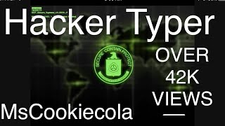 Hacker Typer  MsCookiecola [upl. by Orson]